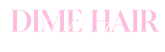 Dime Hair Co.